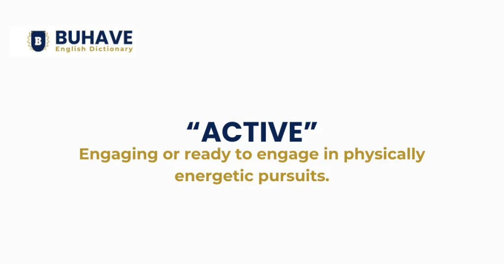 Active Meaning, Definition, and Synonyms