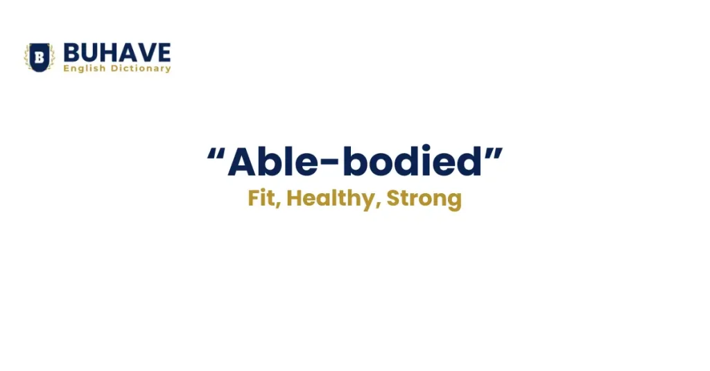 Able-Bodied
