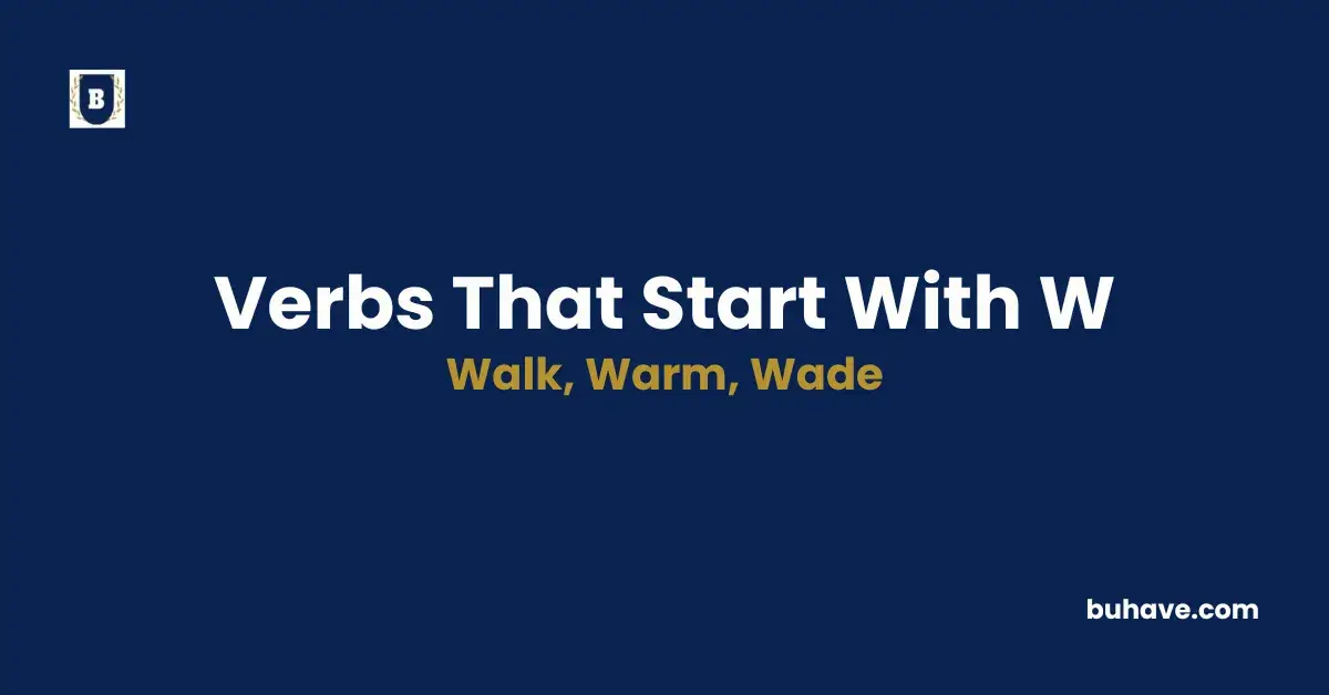 List of verbs that start with w