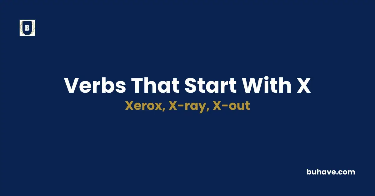 List of verbs that start with x