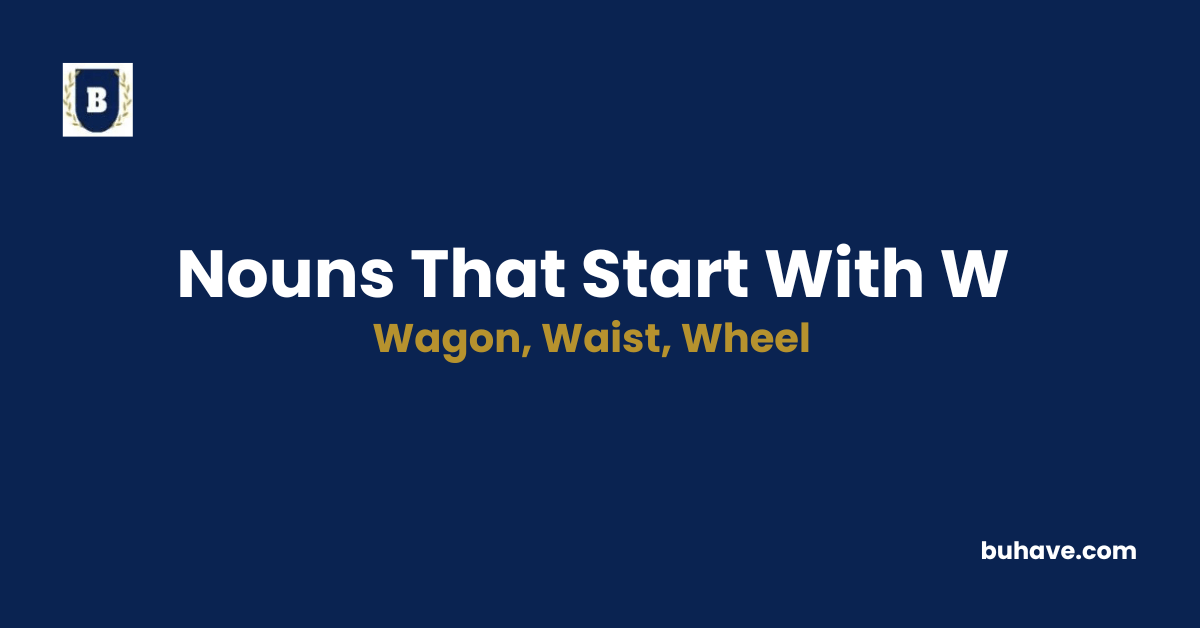 Nouns that start with w