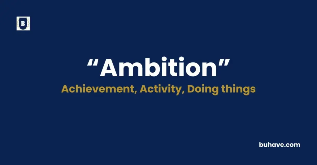 Ambition - Meaning, Definition, Synonyms, and Antonyms