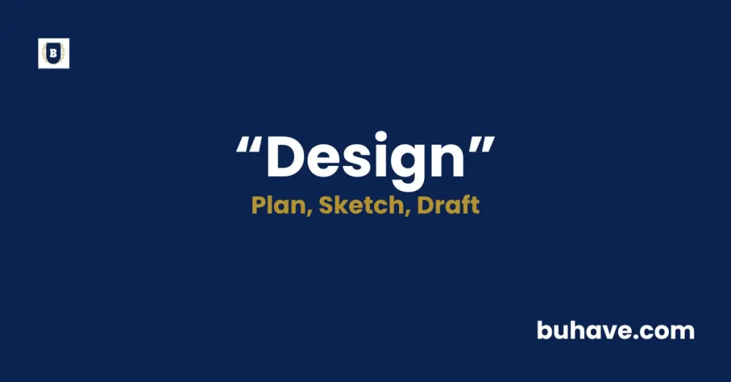 Design Meaning Definition Synonyms Antonyms