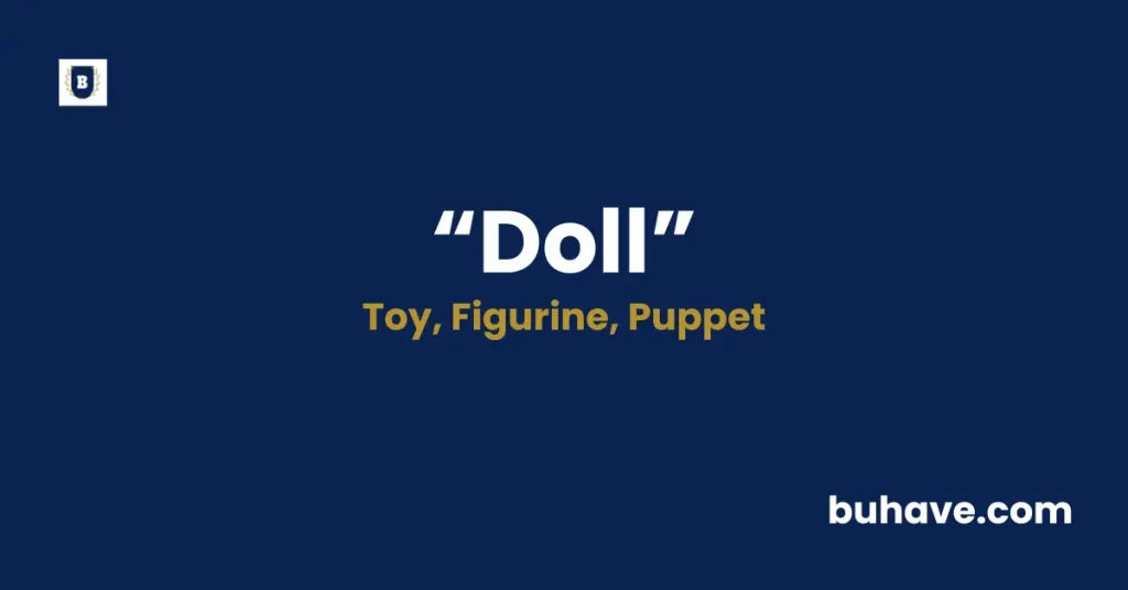 Doll Meaning Definition Synonyms Antonyms