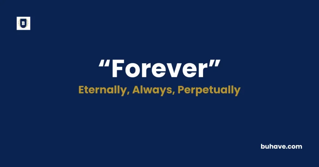 Forever Meaning Definition Synonyms Antonyms