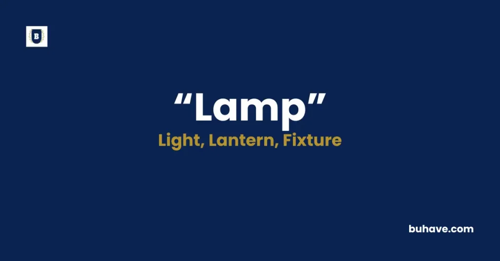 Lamp Meaning Definition Synonyms Antonyms