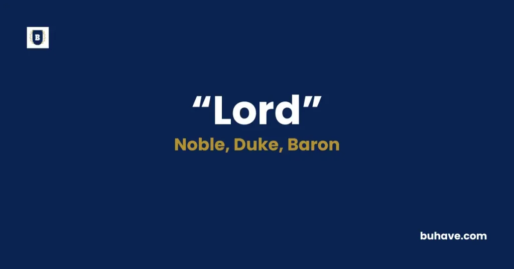 Lord Meaning Definition Synonyms Antonyms
