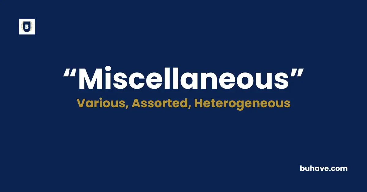Miscellaneous Meaning Definition Synonyms Antonyms