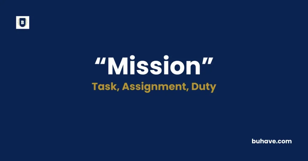 Mission Meaning Definition Synonyms Antonyms