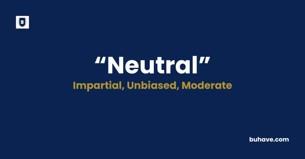 Neutral Meaning Definition Synonyms Antonyms