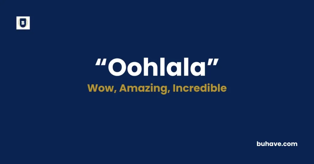 Oohlala Meaning Definition Synonyms Antonyms
