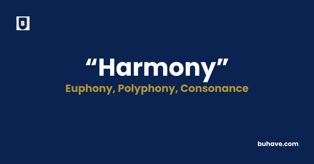 Harmony - Meaning, Definition, Synonyms and Antonyms