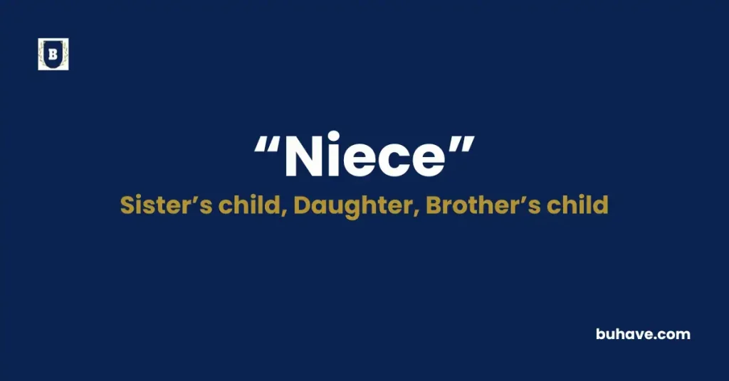 Niece - Meaning, Definition, Synonyms and Antonyms