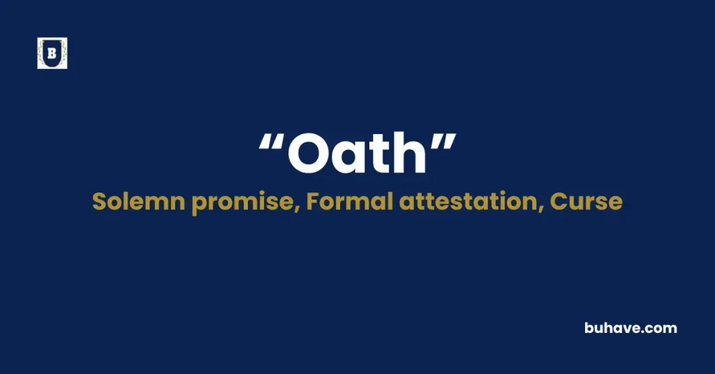 Oath - Meaning, Definition, Synonyms and Antonyms