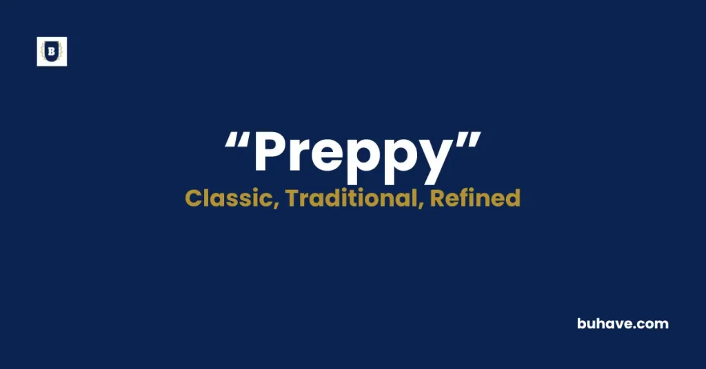 Preppy Meaning Definition Synonyms Antonyms