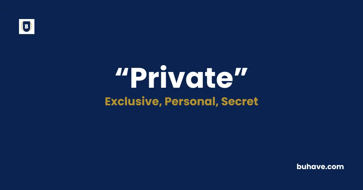 Private Meaning, Definition, Synonyms, and Antonyms
