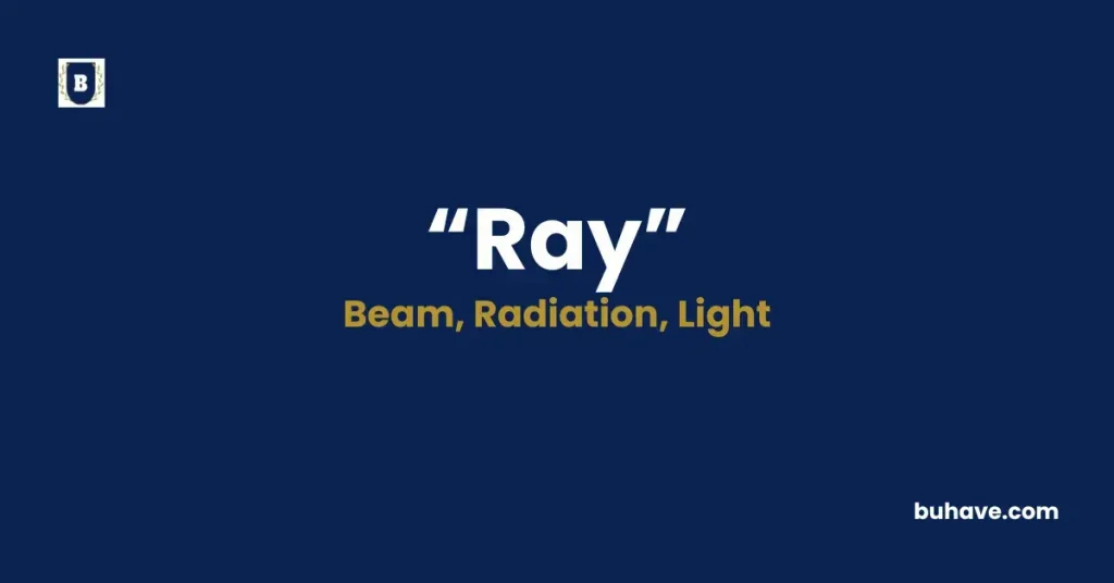 Ray - Meaning, Definition, Synonyms and Antonyms