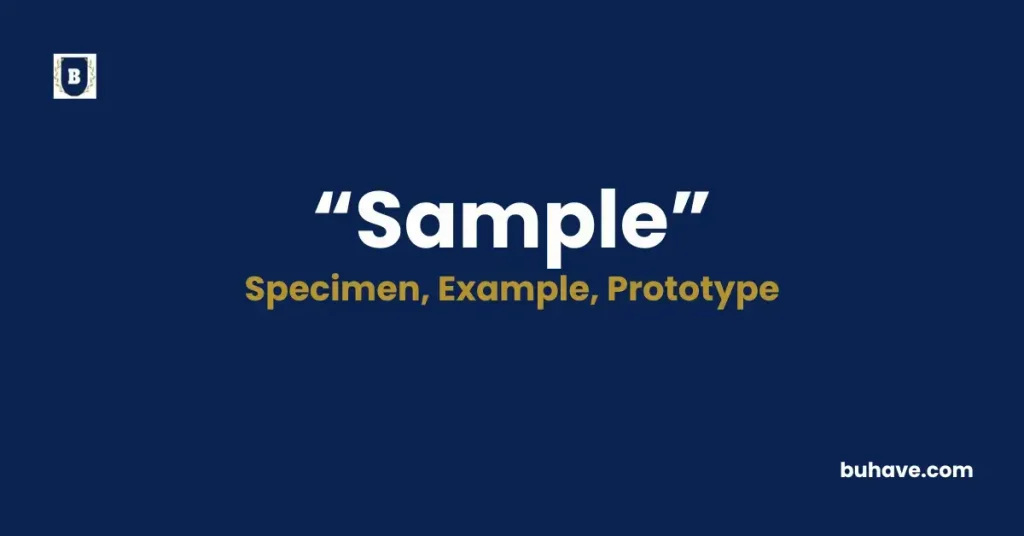 Sample - Meaning, Definition, Synonyms and Antonyms