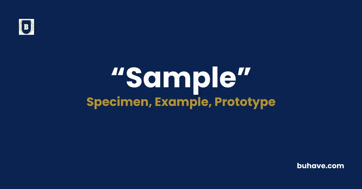 Sample - Meaning, Definition, Synonyms and Antonyms