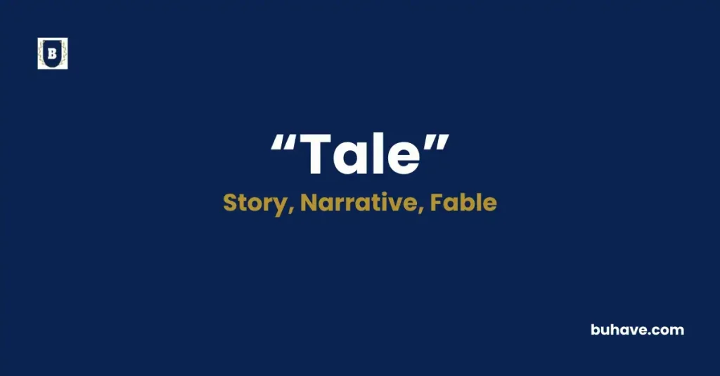 Tale - Meaning, Definition, Synonyms and Antonyms