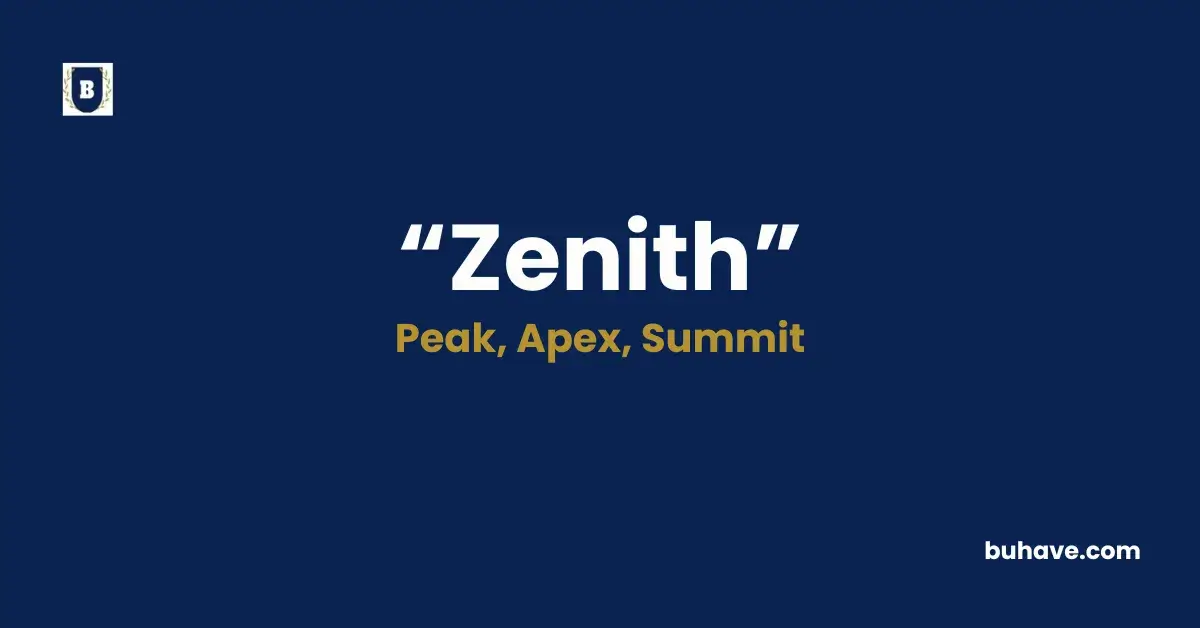 Zenith - Meaning, Definition, Synonyms and Antonyms