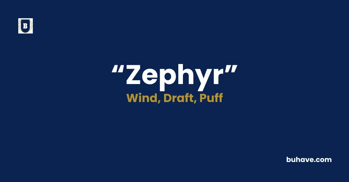 Zephyr - Meaning, Definition, Synonyms and Antonyms
