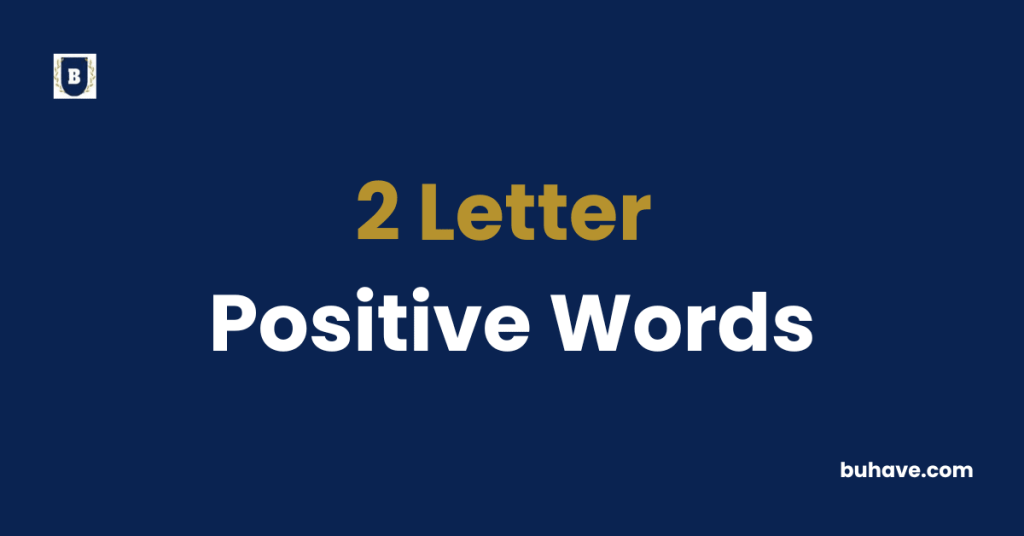 2 Letter Positive Words