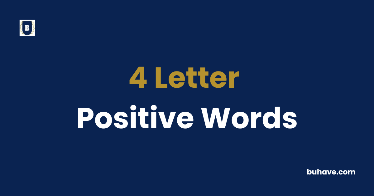 4 Letter Positive Words