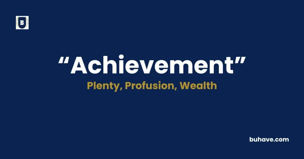Achievement - Meaning, Definition, Synonyms and Antonyms