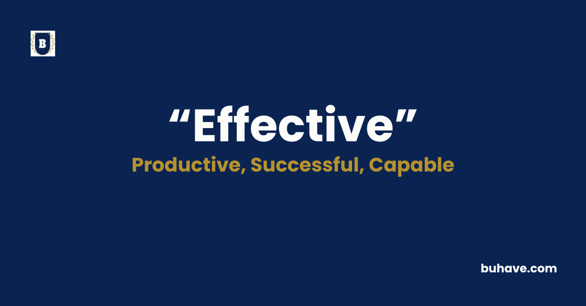 Effective - Meaning, Definition, Synonyms and Antonyms