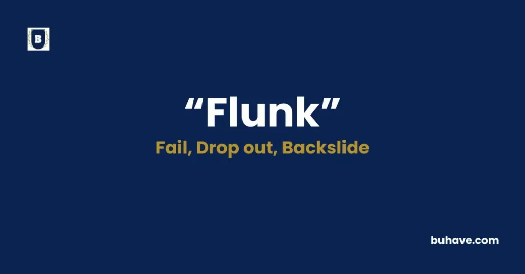 Flunk - Meaning, Definition, Synonyms and Antonyms