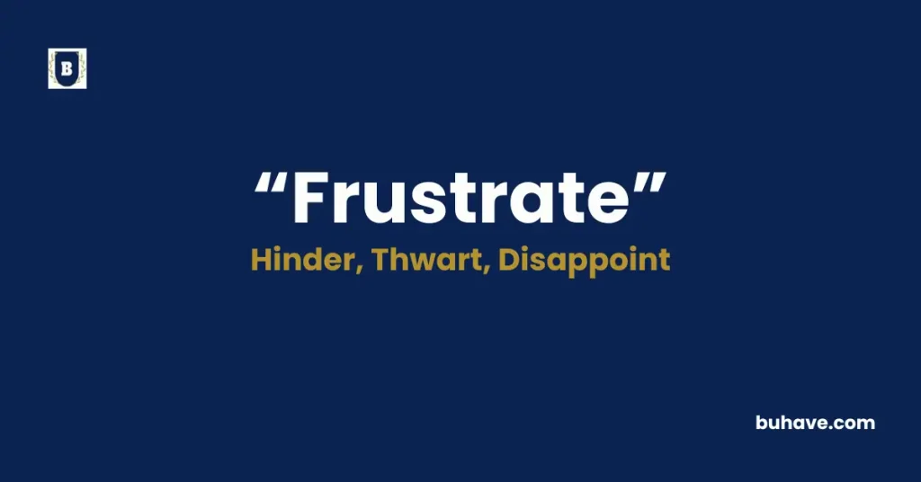 Frustrate-Meaning_-Definition_-Synonyms-and-Antonyms