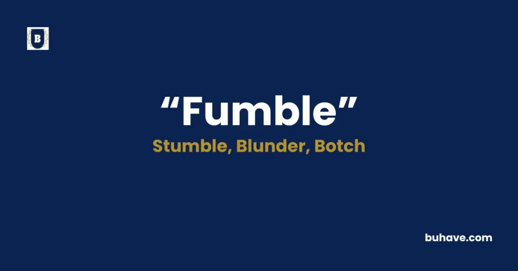Fumble-Meaning-Definition-Synonyms-and-Antonyms