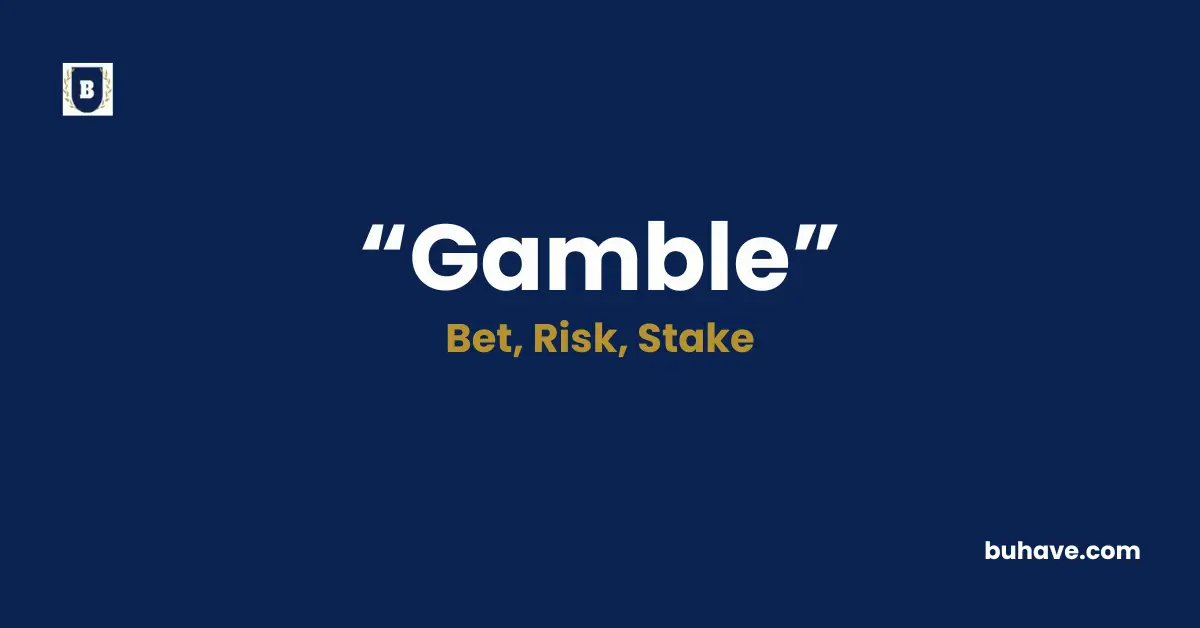 Gamble-Meaning-Definition-Synonyms-and-Antonyms