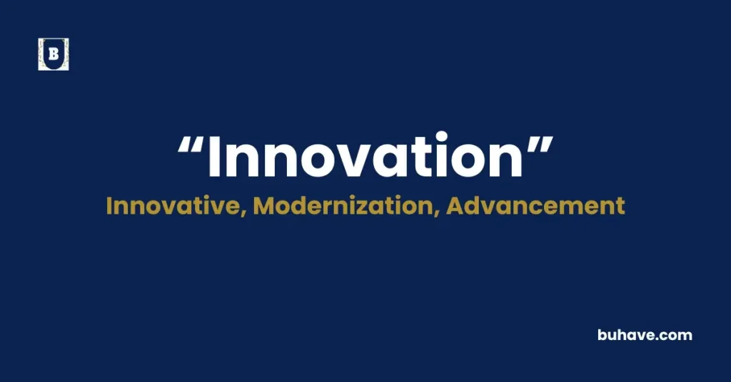 Innovation Meaning, Definition, Synonyms and Antonyms