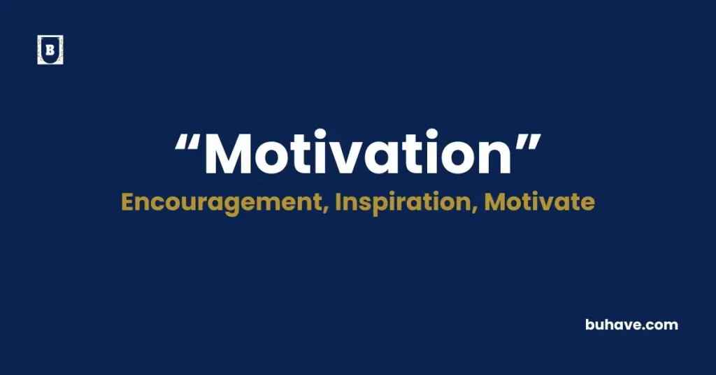 motivation meaning definition synonyms and antonyms