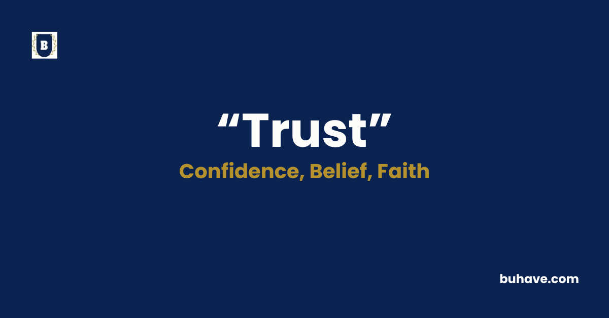Trust - Meaning, Definition, Synonyms and Antonyms