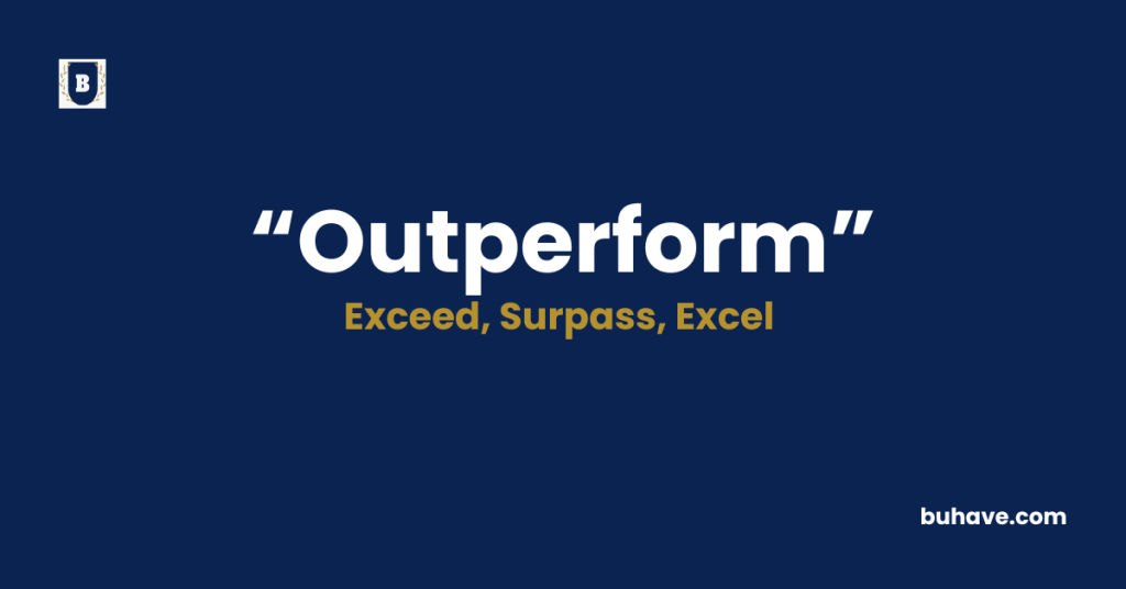 Outperform-Meaning-Definition-Synonyms-Antonyms