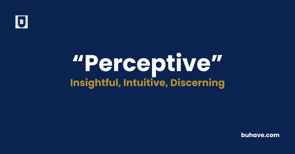 Perceptive-Meaning-Definition-Synonyms-Antonyms