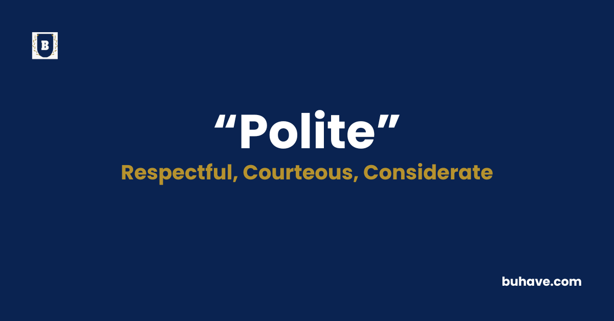 Polite-Meaning-Definition-Synonyms-Antonyms