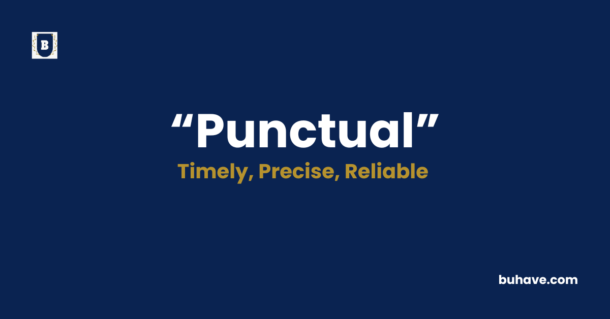 Punctual-Meaning-Definition-Synonyms-Antonyms