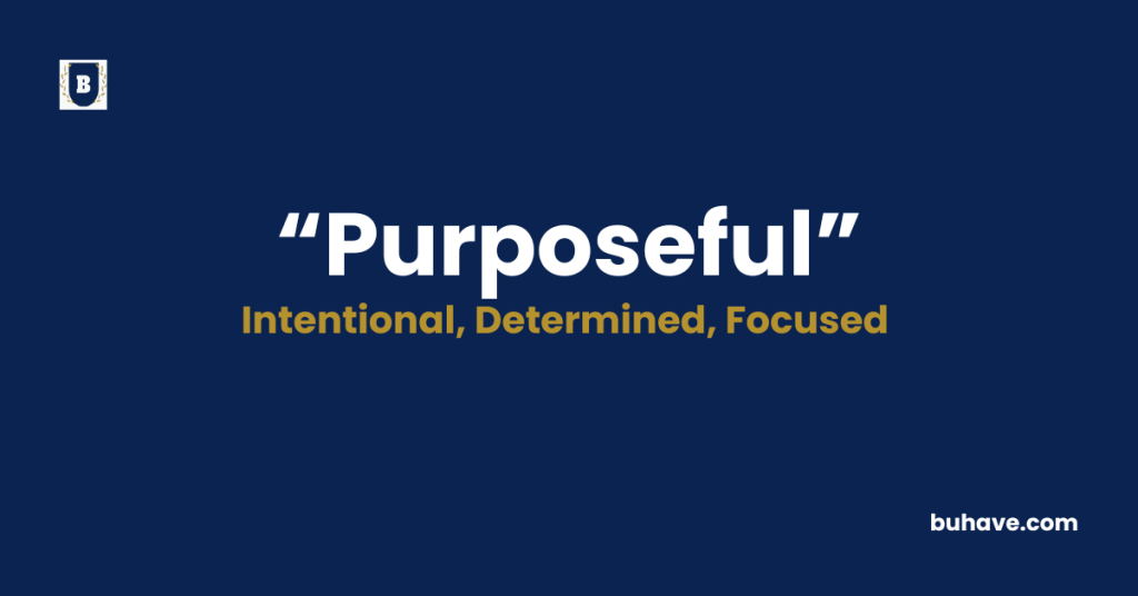 Purposeful-Meaning-Definition-Synonyms-Antonyms