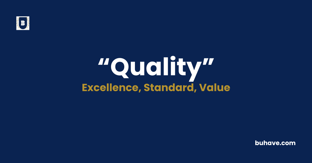 Quality-Meaning-Definition-Synonyms-Antonyms