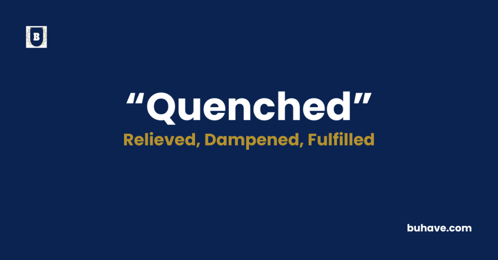 Quenched-Meaning-Definition-Synonyms-Antonyms