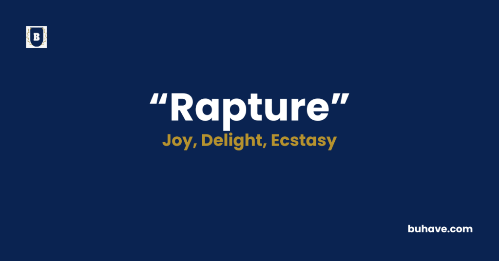 Rapture-Meaning-Definition-Synonyms-Antonyms