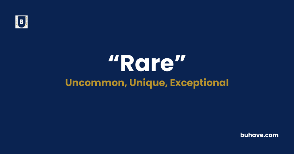 Rare-Meaning-Definition-Synonyms-Antonyms