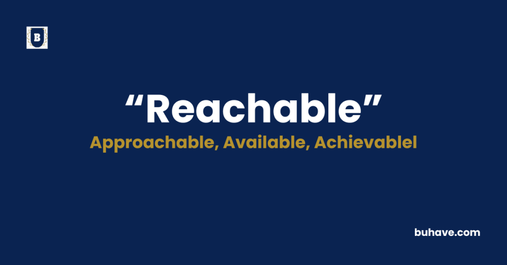 Reachable-Meaning-Definition-Synonyms-Antonyms