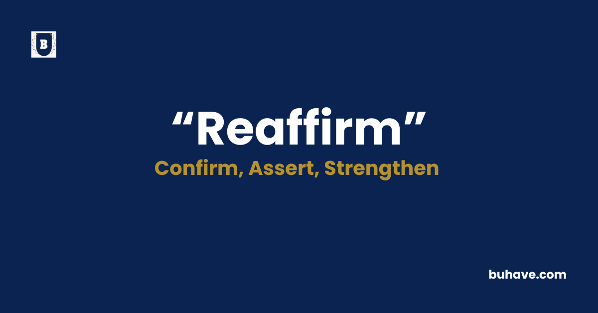 Reaffirm-Meaning-Definition-Synonyms-Antonyms
