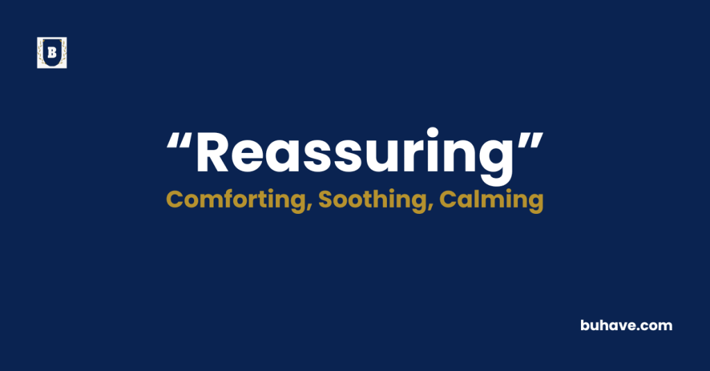 Reassuring-Meaning-Definition-Synonyms-Antonyms