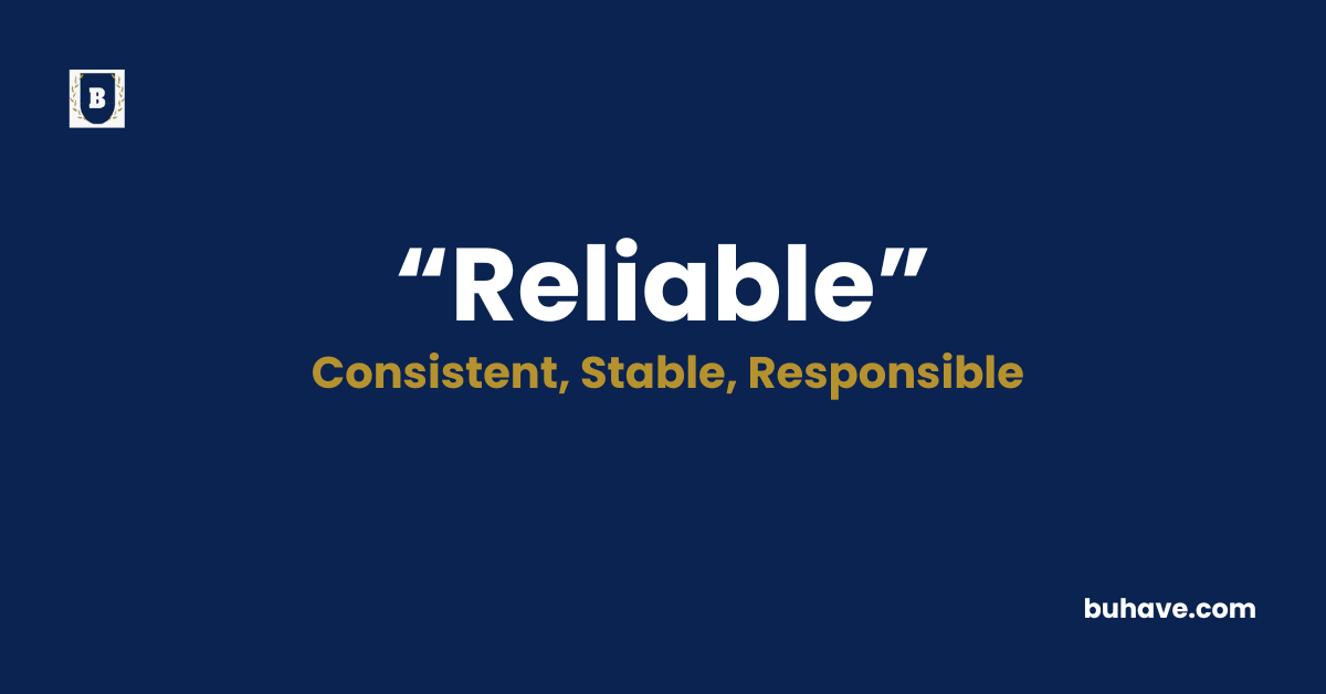 Reliable-Meaning-Definition-Synonyms-Antonyms